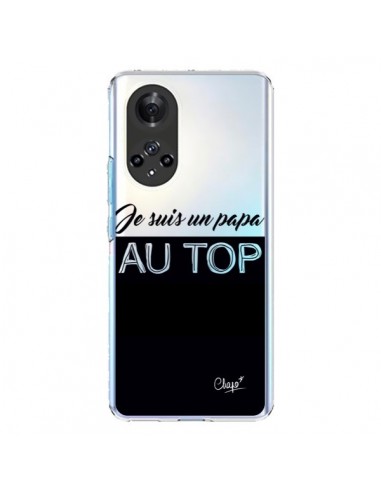 Coque Honor 50 et Huawei Nova 9 Je suis un Papa au Top Transparente - Chapo