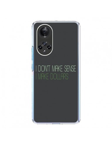 Coque Honor 50 et Huawei Nova 9 I don't make sense, I make Dollars, gris - Shop Gasoline