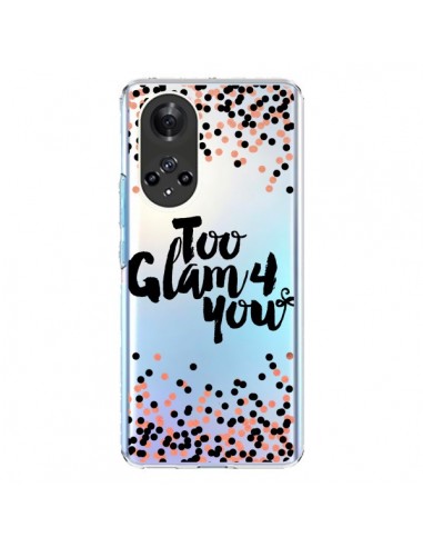 Coque Honor 50 et Huawei Nova 9 Too Glamour 4 you Trop Glamour pour Toi Transparente - Ebi Emporium