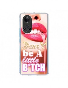 Coque Honor 50 et Huawei Nova 9 Don't Be A Little Bitch -...