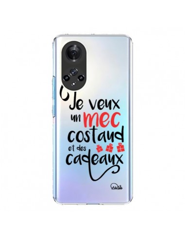 Coque Honor 50 et Huawei Nova 9 Je veux un mec costaud et des cadeaux Transparente - Lolo Santo