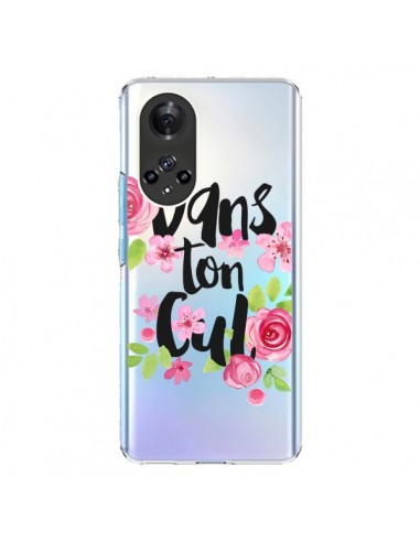 Coque Honor 50 et Huawei Nova 9 Dans Ton Cul Fleurs Transparente - Maryline Cazenave