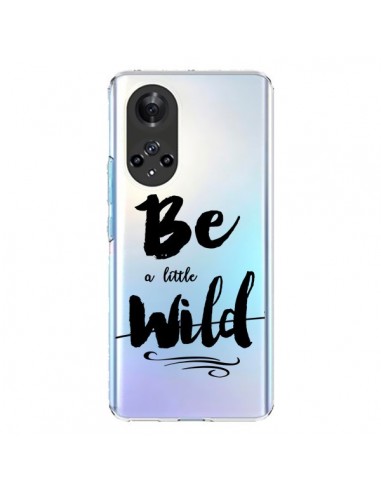 Coque Honor 50 et Huawei Nova 9 Be a little Wild, Sois sauvage Transparente - Sylvia Cook