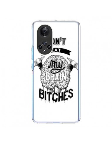 Coque Honor 50 et Huawei Nova 9 Don't eat my brain Bitches Cerveau Blanc - Senor Octopus