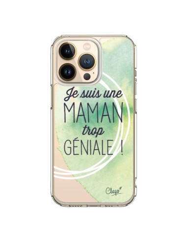 Coque iPhone 13 Pro Je suis une Maman trop Géniale Vert Transparente - Chapo