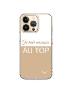 Coque iPhone 13 Pro Je suis un Papa au Top Beige - Chapo