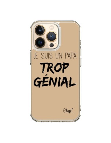 Coque iPhone 13 Pro Je suis un Papa trop Génial Beige - Chapo