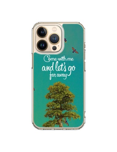 Coque iPhone 13 Pro Let's Go Far Away Tree Arbre - Eleaxart