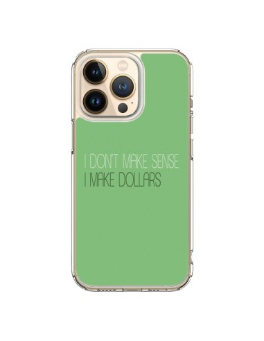 Coque iPhone 13 Pro I don't make sense, I make Dollars, vert - Shop Gasoline