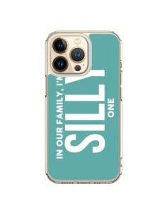 iPhone 13 Pro Case In our family i'm the Silly one -...