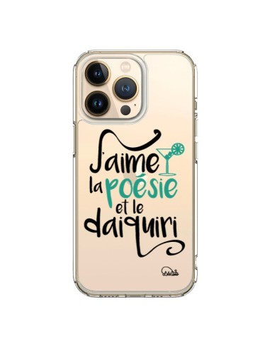 Coque iPhone 13 Pro J'aime la poésie et le daiquiri Transparente - Lolo Santo