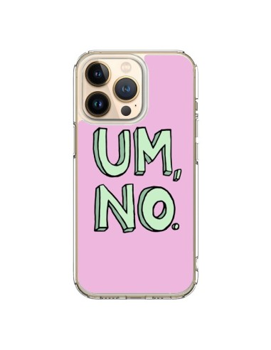 iPhone 13 Pro Case Um, No - Maryline Cazenave