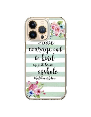 iPhone 13 Pro Case Courage, Kind, Asshole - Maryline Cazenave