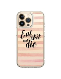 iPhone 13 Pro Case Eat, Shit and Die Clear - Maryline...