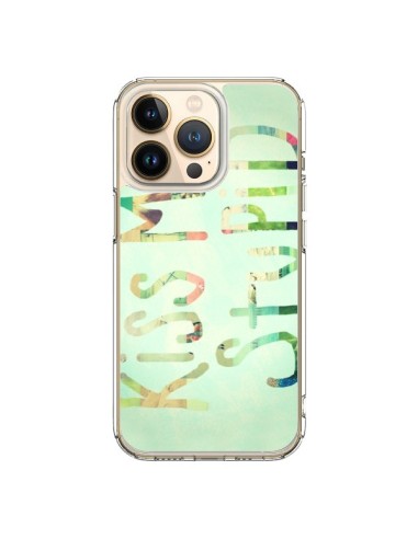 Coque iPhone 13 Pro Kiss Me Stupid - R Delean