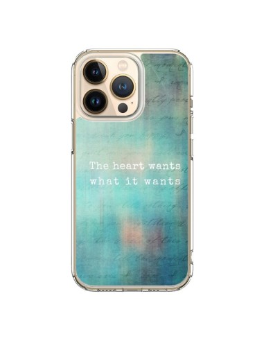 Coque iPhone 13 Pro The heart wants what it wants Coeur - Sylvia Cook