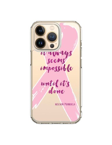 Coque iPhone 13 Pro It always seems impossible, cela semble toujours impossible Transparente - Sylvia Cook