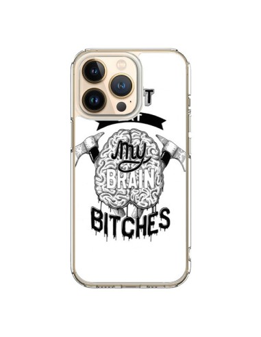 Coque iPhone 13 Pro Don't eat my brain Bitches Cerveau Blanc - Senor Octopus