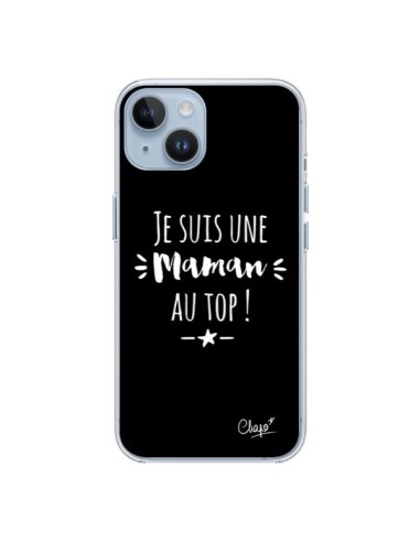 Coque iPhone 14 Je suis une Maman au Top - Chapo