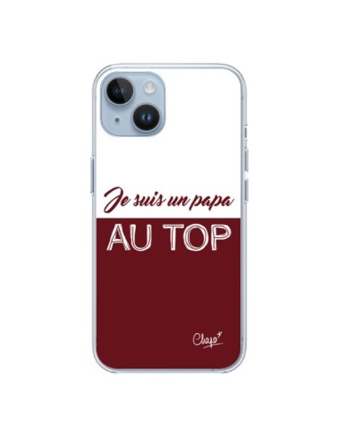 Coque iPhone 14 Je suis un Papa au Top Rouge Bordeaux - Chapo