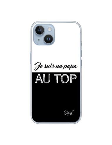 Coque iPhone 14 Je suis un Papa au Top Noir - Chapo