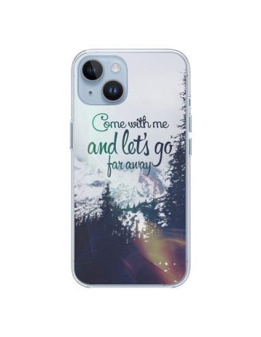 Coque iPhone 14 Let's Go Far Away Snow Neige - Eleaxart