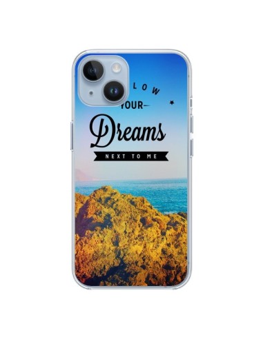 Coque iPhone 14 Follow your dreams Suis tes rêves - Eleaxart