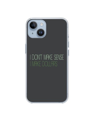 Coque iPhone 14 I don't make sense, I make Dollars, gris - Shop Gasoline