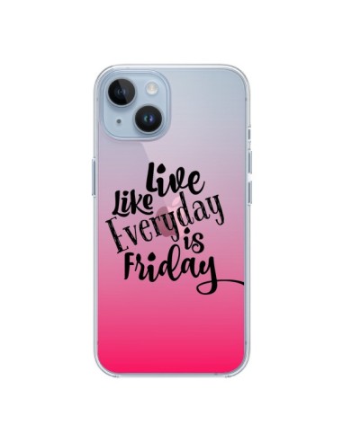 Coque iPhone 14 Everyday Friday Vendredi Live Vis Transparente - Ebi Emporium