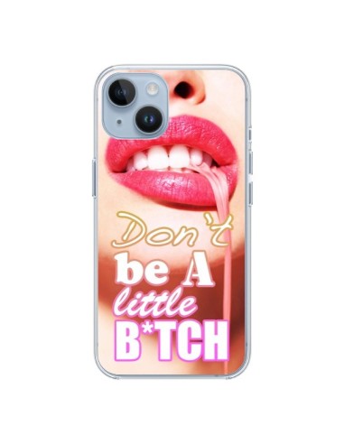 Cover iPhone 14 Don't Be A Little Bitch - Jonathan Perez