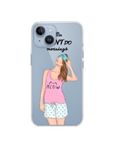 Coque iPhone 14 I Don't Do Mornings Matin Transparente -...