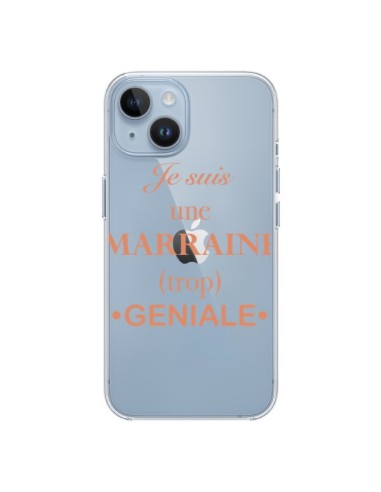 Coque iPhone 14 Je suis une marraine trop géniale Transparente - Laetitia