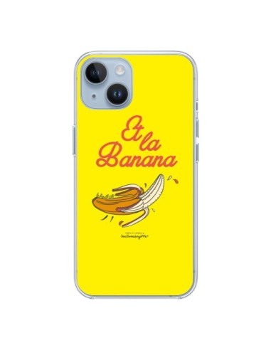 Coque iPhone 14 Et la banana banane - Leellouebrigitte