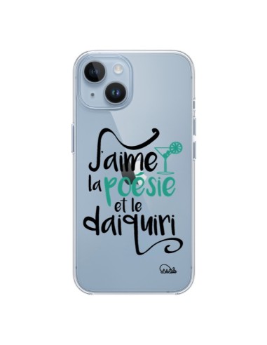 Coque iPhone 14 J'aime la poésie et le daiquiri Transparente - Lolo Santo