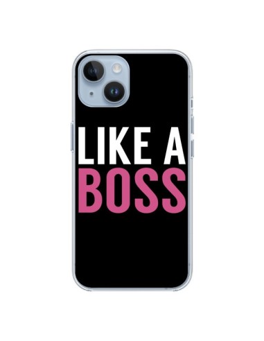 Coque iPhone 14 Like a Boss - Mary Nesrala