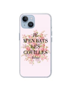 Cover iPhone 14 Je m'en bats les couilles Bisous -...
