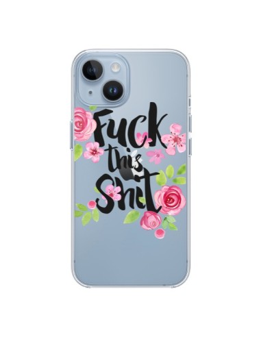 iPhone 14 case Fuck this Shit Flower Flowers Clear - Maryline Cazenave
