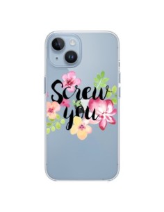 Cover iPhone 14 Screw you Flower Fiori Trasparente -...