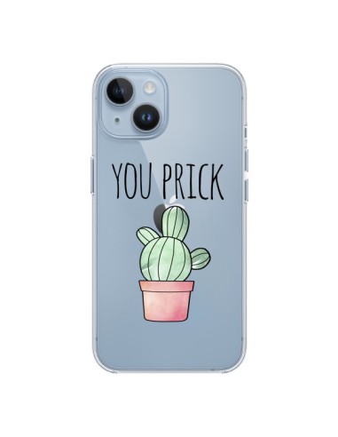 Coque iPhone 14 You Prick Cactus Transparente - Maryline Cazenave