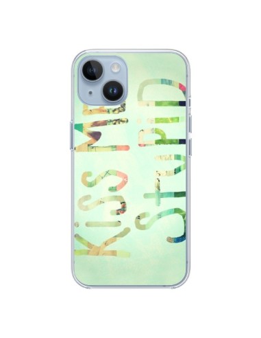 Coque iPhone 14 Kiss Me Stupid - R Delean