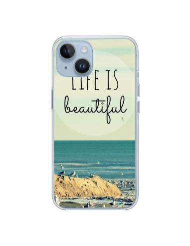 Coque iPhone 14 Life is Beautiful - R Delean