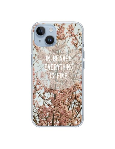 Coque iPhone 14 In heaven everything is fine paradis fleur - R Delean