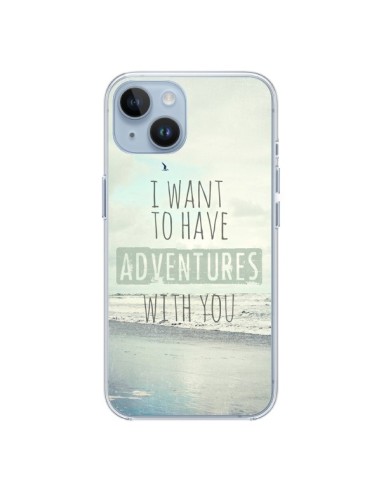 Coque iPhone 14 I want to have adventures with you - Sylvia Cook