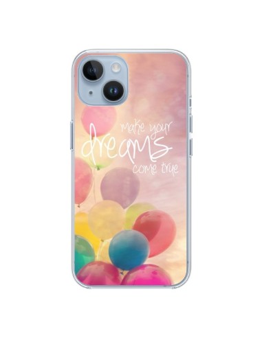 Coque iPhone 14 Make your dreams come true - Sylvia Cook