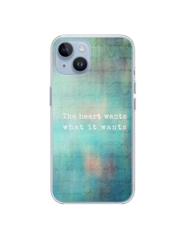 Coque iPhone 14 The heart wants what it wants Coeur - Sylvia Cook