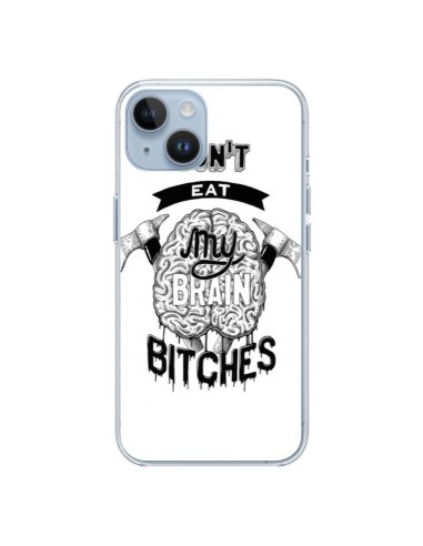 Cover iPhone 14 Don't eat my brain Bitches Cervello Bianco - Senor Octopus