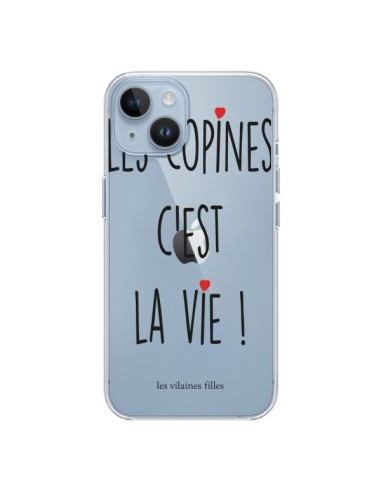 Coque iPhone 14 Les copines, c'est la vie Transparente - Les Vilaines Filles