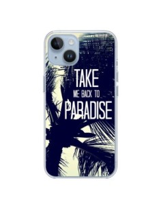 Cover iPhone 14 Take me back to paradise USA Palme - Tara...