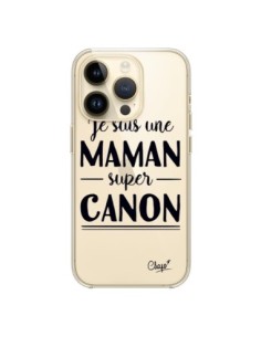Coque iPhone 14 Pro Je suis une Maman super Canon...