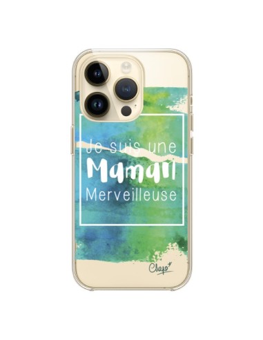 Coque iPhone 14 Pro Je suis une Maman Merveilleuse Bleu Vert Transparente - Chapo